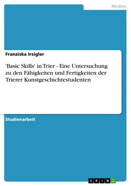'Basic Skills' In Trier - Eine Untersuchung Zu Den FäHigkeiten Und Fertigkeiten-image