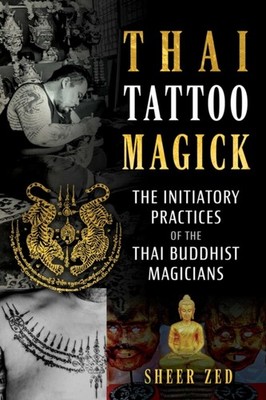 THAI TATTOO MAGICK by ZED, SHEER Paperback Self Help Business