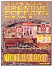A Beginner's Guide to Creative Effects for your Model Railroad
