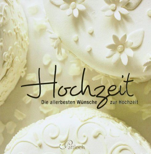 Hochzeit: Die allerbesten Wünsche zur Hochzeit Buch - Bild 1 von 1