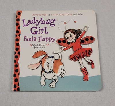 Ladybug Girl Feels Happy by Jacky Davis (2012, Children's Board Books)