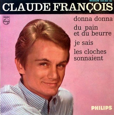 CLAUDE FRANCOIS - DONNA DONNA + 3 - PHILIPS - 7'' EXTENDED PLAY - FRANCE