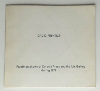 David Prentice: Paintings shown at the Coracle Press and the Ibis Gallery, 1977