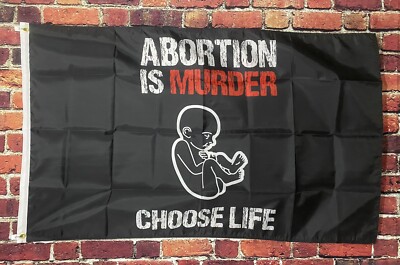 Abortion Is Murder Flag FREE USA SHIP Women s Rights Baby Faith Prayer 3x5'