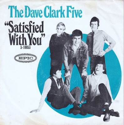The Dave Clark Five - Satisfied With You, 7'', (Vinyl)