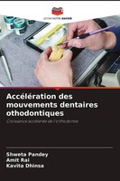 Shweta Pandey (U. A.) | AccéLéRation Des Mouvements Dentaires Othodontiques