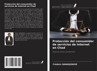 ProteccióN Del Consumidor De Servicios De Internet En Chad FréDéRic Nanadjingue