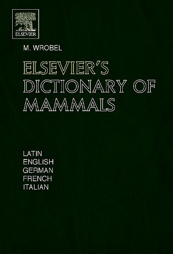 Elsevier's Dictionary of Mammals - 9780444518774