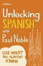 Unlocking Spanish With Paul Noble, Paperback, Brand New, Free shipping in the US