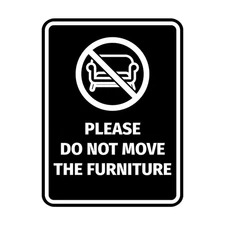 Portrait Round Please Do Not Move the Furniture Door or Wall Sign Durable ABS...
