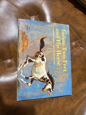 Indian two feet and his horse By Margaret Friskey ( 1st Printing 1964) Very Rare