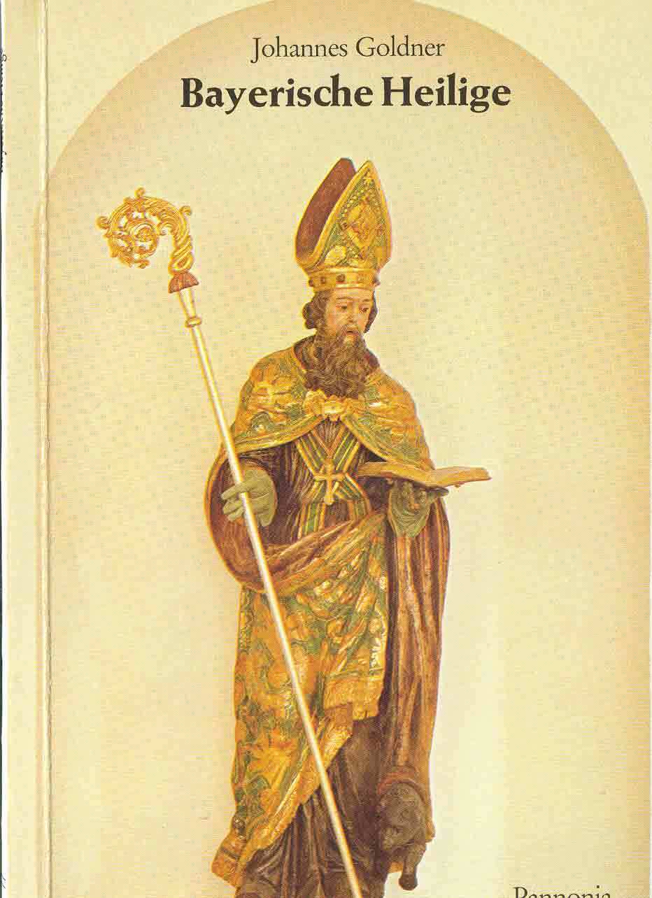 GOLDNER Bayerische Heilige - Text-Bild-Bändchen aus Kleine Pannonia-Reihe - Johannes Goldner
