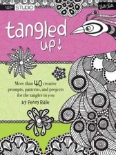 Tangled Up!: More Than 40 Creative Prompts, Patterns, and Projects for the: Used