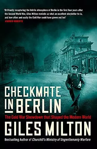 Checkmate in Berlin: The Cold War Showdown that Shaped the M by Milton,  Giles