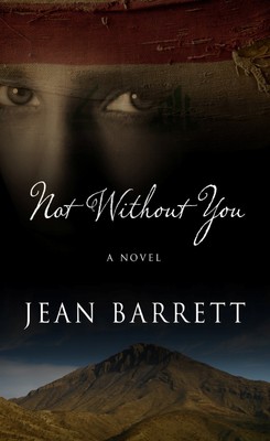 Not Without You - Barrett, Jean - Good - See condition notes