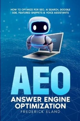 Frederick Eland AEO Answer Engine Optimization (Taschenbuch) (US IMPORT)