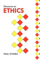 Discourse On Ethics Paul O'hara Taschenbuch Kartoniert / Broschiert Englisch