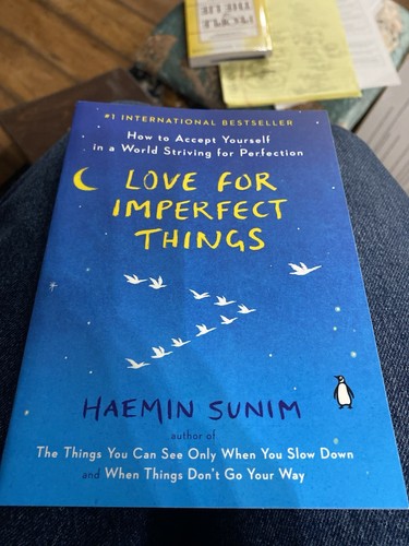 Love for Imperfect Things: How to Accept - Paperback, by Sunim Haemin - Good - Foto 1 di 2