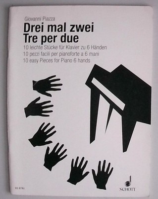 Drei mal zwei: 10 leichte Stücke für Klavier zu 6 Händen. Klavier 6-händig. Spie