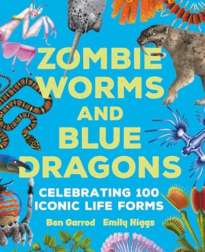 Zombie Worms and Blue Dragons: Celebrating 100 by Ben Garrod | HB | 2026 - Image 7