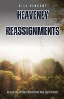 Heavenly Reassignments | Navigating Divine Promotions And Adjustments | Vincent