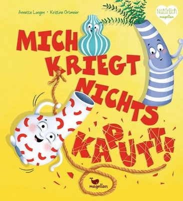 Mich kriegt nichts kaputt! Annette Langen Buch 32 S. Deutsch 2026 Magellan GmbH