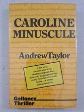 RARR 1982 HCDJ UK Gollancz-1st Book-Caroline Minuscule by Andrew Taylor