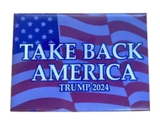 Take Back America Trump 2024 Fridge Magnet