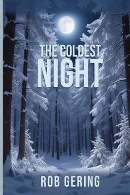 The Coldest Night by Rob Gering Paperback Book