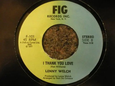 Lenny Welch Six Million Dollar Woman / I Thank You Love Vinyl Single 7inch