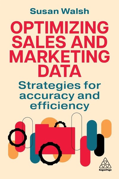 Optimizing Sales And Marketing Data Strategies For Accuracy And Efficiency Walsh-image