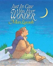 CU Just In Case You Ever Wonder - Board book By Lucado, Max - ACCEPTABLE