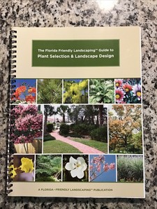 Florida Friendly Landscaping Guide To Plant Selection By Florida Friendly Ebay