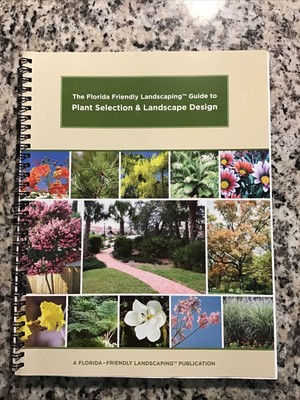 Florida Friendly Landscaping Guide To Plant Selection By Florida Friendly Ebay Florida Friendly Landscaping Guide To Plant Selection By Florida Friendly Ebay