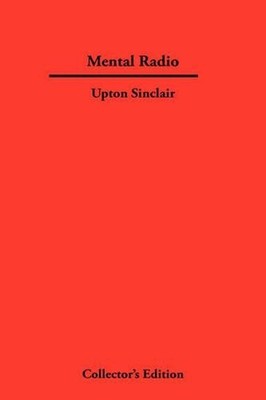 Mental Radio by Upton Sinclair (English) Hardcover Book