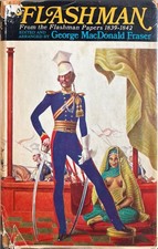 Flashman: From the Flashman Papers 1839-1842 by George MacDonald Fraser BCE