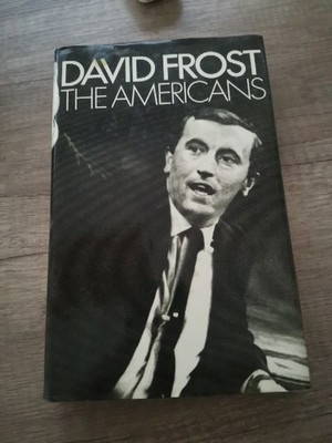 			The Americans, Frost, David, William Heinemann Ltd, 1971, Hardcov		