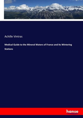 Achille Vintras | Medical Guide to the Mineral Waters of France and Its...
