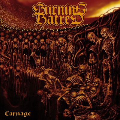 BURNING HATRED - Carnage CD
