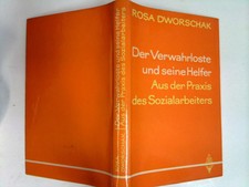 Der Verwahrloste und seine Helfer : Aus der P...