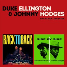 Duke Ellington & Johnny Hodges Back to Back/Side By Side (CD) Album (Jewel Case)