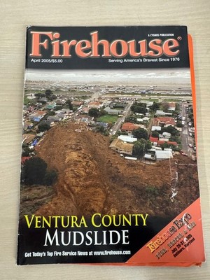 Firehouse Magazine April 2005 Ventura County Mudslide Firehouse Expo Cygnus