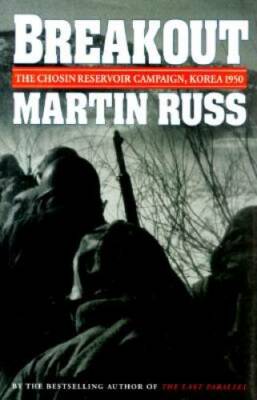 Breakout: The Chosin Reservoir Campaign, Korea 1950 - Hardcover - GOOD