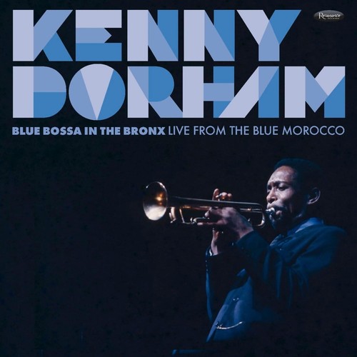 Kenny Dorham - Blue Bossa in the Bronx: Live from the Blue Morocco (CD) **NEW** - 第 1/1 張圖片
