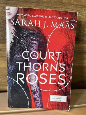 A Court of Thorns and Roses ARC Advanced Uncorrected Proof by Sarah J. Maas  