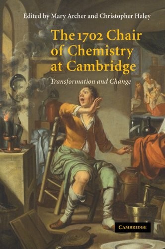 The 1702 Chair of Chemistry at Cambridge: Transformation and  .9