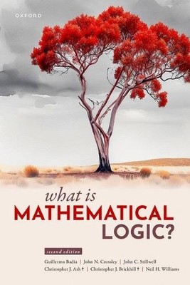 What Is Mathematical Logic? by Guillermo Badia, John N. Cross... - 9780198930860