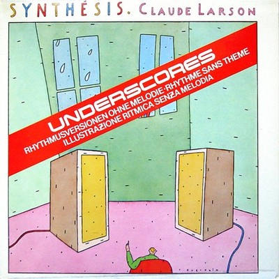 Claude Larson - Synthesis Underscores (LP)