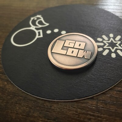 GO LOW! (Raised Relief Aged Copper) Hand Made Custom Golf Ball Marker!