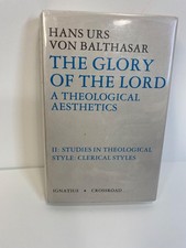 Glory of the Lord a Theological Aesthetics, Volume III : Studies in Theologic...